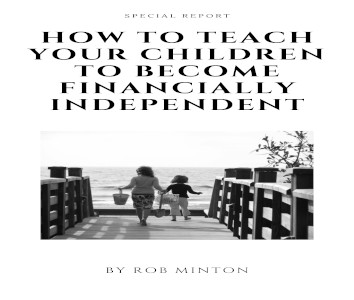 How to Teach Your Children to Become Financially Independent